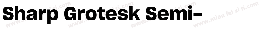 Sharp Grotesk Semi字体转换